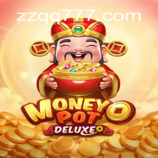 Descubra o Inovador Jogo MoneyPotDELUXE: Diversão e Estratégia com ZZQQ.com